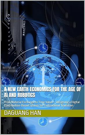 A New Earth Economics For The Age of AI and Robotics | Ultra Evolve Series Book 4